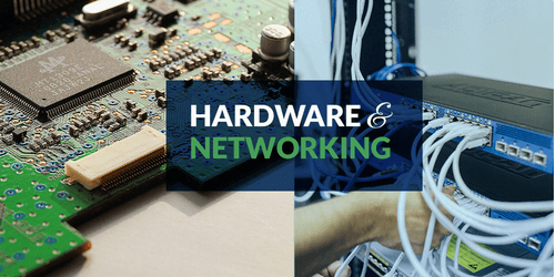 Hardware and Networking